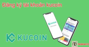 đăng ký tài khoản kucoin