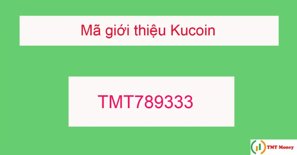 Mã giới thiệu kucoin