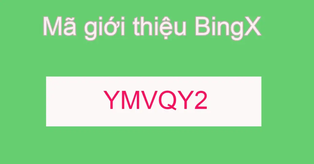 Mã giới thiệu BingX